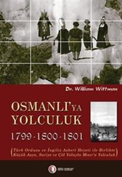 Osmanlı’ya Yolculuk 1799-1800-1801