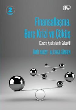 Finansallaşma Borç Krizi ve Çöküş