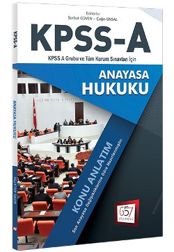 657 Yayınları 2018 KPSS A Grubu Anayasa Hukuku Konu Anlatım