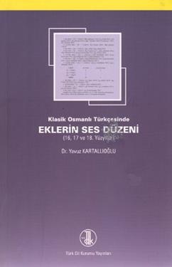 Klasik Osmanlı Türkçesinde Eklerin Ses Düzeni