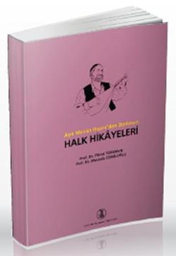 Aşık Mevlüt İhsani’den Derlenen Halk Hikayeleri