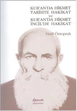 Kur’an’da Hikmet Tarihte Hakikat ve Kur’an’da Hikmet İncil’de Hakikat