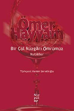 Bir Çöl Rüzgarı Ömrümüz - Rubailer