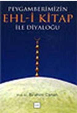 Peygamberimizin Ehl - i Kitap ile Diyaloğu