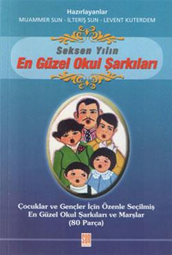 Seksen Yılın En Güzel Okul Şarkıları