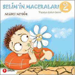 Selim’in Maceraları "Papatya Dostum Benim" 2