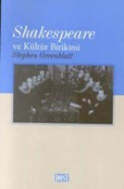 Shakespeare ve Kültür Birikimi Rönesans İngiltere’sinde Toplumsal Enerjinin Dolaşımı