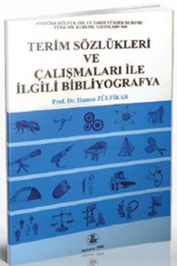 Terim Sözlükleri ve Çalışmaları İle İlgili Bibliyografya