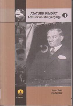 Atatürk Kimdir? 4 -Atatürkün Milliyetçiliği-