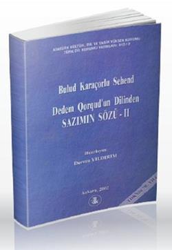 Dedem Qorqud’un Dilinden Sazımın Sözü 2