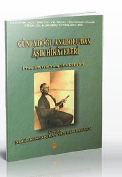 Güneydoğu Anadolu’dan Aşık Hikayeleri