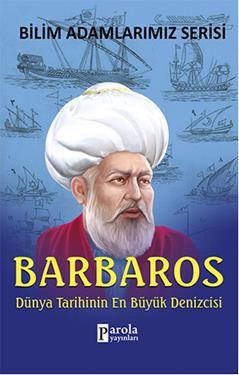 Bilim Adamlarımız Serisi: Barbaros