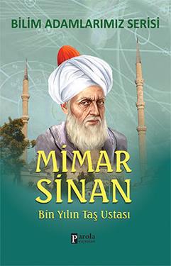 Bilim Adamlarımız Serisi : Mimar Sinan