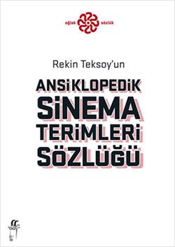 Rekin Teksoy’un Ansiklopedik Sinema Terimleri Sözlüğü