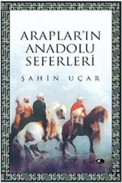 Araplar’ın Anadolu Seferleri