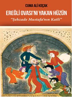 Ereğli Ovası'nı Yakan Hüzün