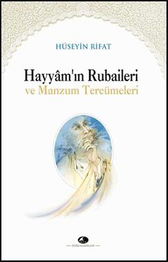 Hayyamın Rubaileri ve Manzum Tercümeleri