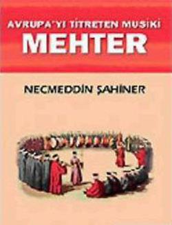 Avrupa’yı Titreten Musiki Mehter