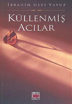 Küllenmiş Acılar