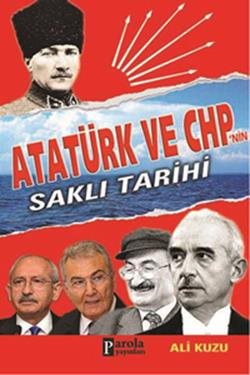 Atatürk ve CHP'nin Saklı Tarihi