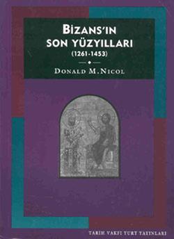 Bizans’ın Son Yüzyılları (1261-1453)