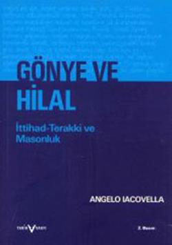 Gönye ve Hilal İttihad-Terakki ve Masonluk