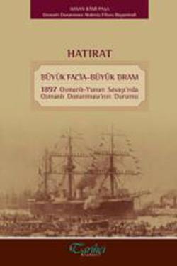 Hatırat - Büyük Facia-Büyük Dram