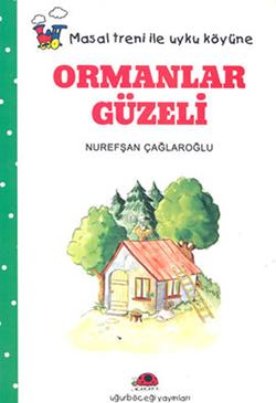 Ormanlar Güzeli Masal Treni ile Uyku Köyüne