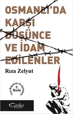 Osmanlı'da Karşı Düşünce ve İdam Edilenler?