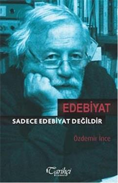 Edebiyat Sadece Edebiyat Değildir