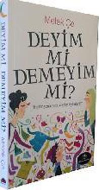 Deyim mi Demeyim mi?