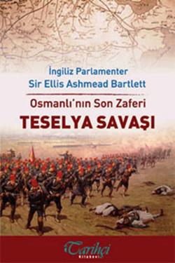 Osmanlı'nın Son Zaferi - Teselya Savaşı