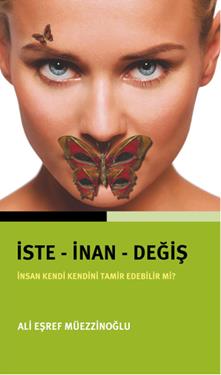 İste - İnan - Değiş