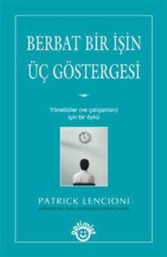 Berbat Bir İşin Üç Göstergesi