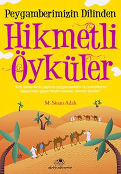 Peygamberimizin Dilinden Hikmetli Öyküler