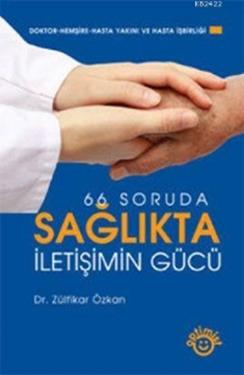 66 Soruda Sağlıkta İletişimin Gücü