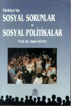 Türkiye’de Sosyal Sorunlar ve Sosyal Politikalar