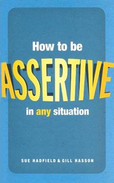 How to be Assertive in any Situation