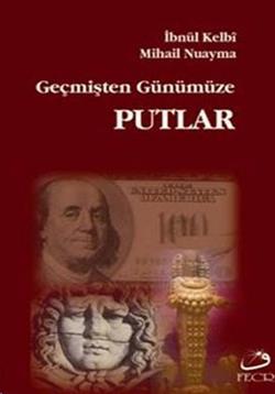 Geçmişten Günümüze Putlar