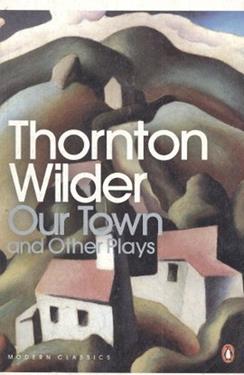 Our Town and Other Plays