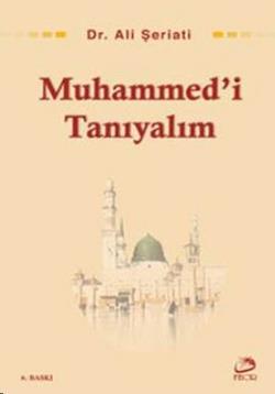 Muhammed’i Tanıyalım