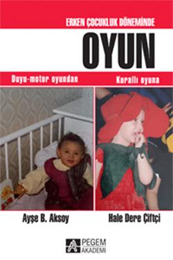 Erken Çocukluk Döneminde Oyun