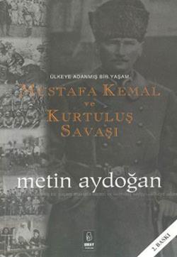 Mustafa Kemal ve Kurtuluş Savaşı