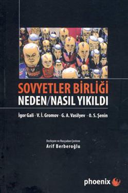 Sovyetler Birliği Neden / Nasıl Yıkıldı