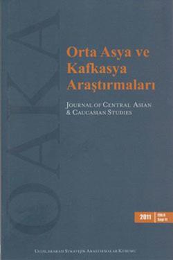 Orta Asya ve Kafkasya Araştırmaları Cilt 6 Sayı: 11 (2011)