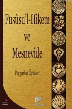 Fususu’l-Hikem ve Mesnevide