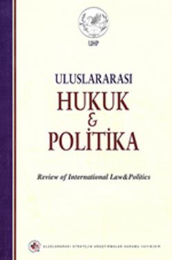 Uluslararası Hukuk ve Politika Cilt: 5 Sayı: 17 (2009)