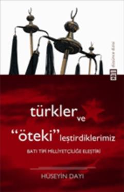 Türkler ve "Öteki"leştirdiklerimiz