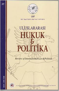 Uluslararası Hukuk ve Politika Cilt: 7 Sayı: 27 (2011)