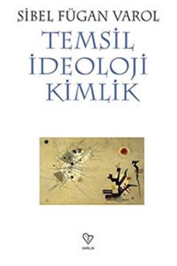 Temsil İdeoloji Kimlik